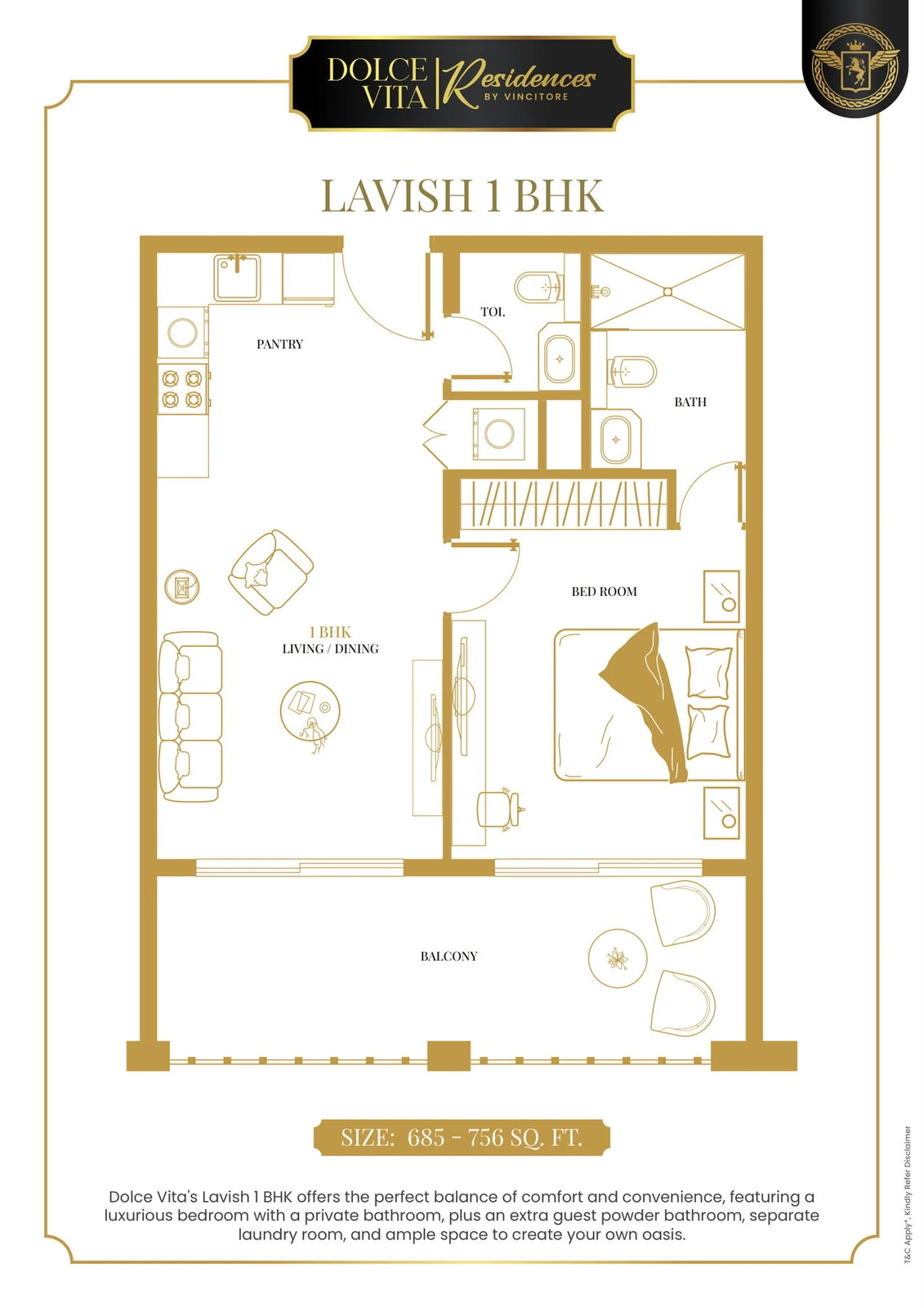 Vincitore Dolce Vita Lavish 1-bedroom apartment floor plan, approximately 685 to 756 sq ft.